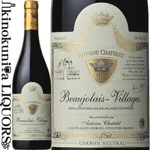 Ag[k Vg / {[W B[W [2022] ԃC ~fBA{fB 750ml / tX uS[j AOC Antoine Chatelet Beaujolais Villages