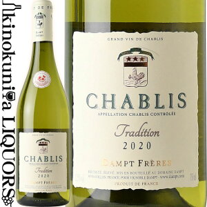 Vu gfBV _v t[ [2020] C h 750ml / tX uS[j AOCVu / CHABLIS TRADITTION DAMPT FRERES