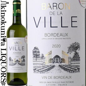 バロン ド ラ ヴィイレ [2020] 白ワイン 辛口 750ml / フランス ボルドー AOCボルドー BARON DE LA VILLE 金賞ワイン