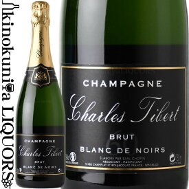 シャンパーニュ シャルル ティベール / ブリュット ブラン ド ノワール [NV] スパークリングワイン 白 辛口 750ml / フランス シャンパーニュ Champagne Charles Tibert Brut Blanc de Noirs シャンパン