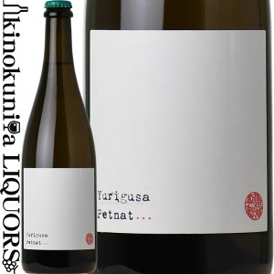 ybg ibg OT [NV]  A Xp[NOC h 750ml / tX YURIGUSA PETNAT {l I[KjbNC