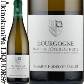 ユドロ バイエ / ブルゴーニュ オート コート ド ニュイ ブラン [2021] 白ワイン 辛口 750ml / フランス ブルゴーニュ AOC Hudelot Baillet BOURGOGNE HAUTES COTES DE NUITS Blanc リュットレゾネ
