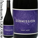 【SALE】689 セラーズ / サブミッション ピノ ノワール [2020] 赤ワイン ミディアムボディ～フルボディ 750ml / アメリカ カリフォルニア Submission Pinot Noir 689 Cellars
