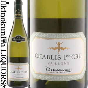 VuWFk / Vu v~G N @C [2022] C h 750ml / tX uS[j AOC Vu v~GN La Chablisienne Chablis 1er Cru Vaillons