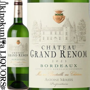 Vg[ O m u [2023] C h 750ml / tX AOC{h[ / Chateau Grand Renom Blanc