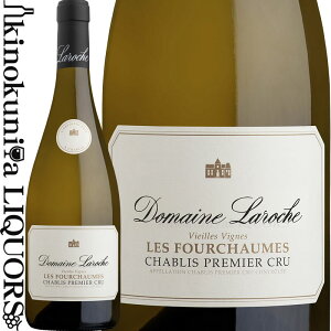 h[k bV / Vu v~G N  tV[ BGC B[j [2022] C h 750ml / tX uS[j Vun Domaine Laroche / Chablis Premier Cru Les Fourch