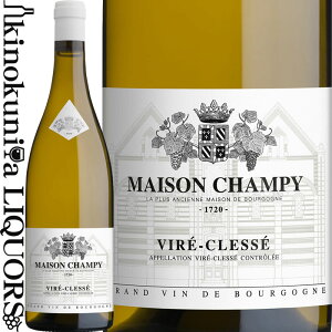 ] Vs[ / B NbZ [2022] C h 750ml / tX uS[j }Rl[ / MAISON CHAMPY Vire-Clesse