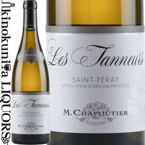 M VveBG / T yC  ^k[ u [2023] C h 750ml / tX k[kn ACTyC / M.Chapoutier St-Peray Les Tanneurs Blanc