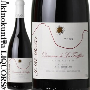 �W���� �}���N �{���C�� / �h���[�k �h �� �g�����t�B�G�[�� [2003] �ԃ��C�� �~�f�B�A���{�f�B 750ml / �t�����X �����O�h�b�N JEAN MARC BOILLOT Domaine de La Truffiere ���@���E�h�E�y�C�E�h�b�N