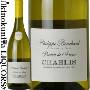 ] tBbv uV[ / Vu [2022][2023] C h 750ml / tX uS[j Philippe Bouchard Chablis