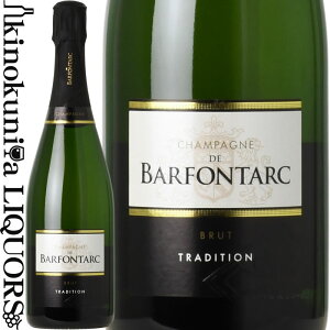 Vp[j h otH^N / ubg gfBV [NV] Xp[NOC  h 750ml / tX Vp[j CHAMPAGNE DE BARFONTARC BRUT TRADITION Vp