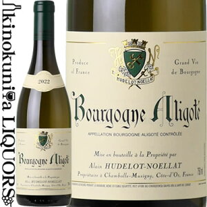 ���h�� �m�G�� �u���S�[�j�� �A���S�e [2022] �����C�� �h�� 750ml / �t�����X �u���S�[�j�� AOC HUDELOT NOELLAT BOURGOGNE ALIGOTE