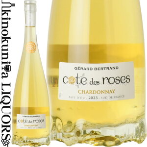 �W�F���[�� �x���g���� / �R�[�g �f ���[�Y �V�����h�l [2023] �����C�� �h�� 750ml / �t�����X �����O�h�b�N ���[�V���� Cote des Roses Chardonnay / Gerard Bertrand