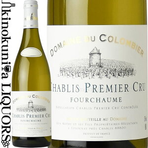 h[k f RrG / Vu v~G N tV[ [2022] C h 750ml / tX uS[j AOCVu DOMAINE DU COLOMBIER@Chablis Premier Cru Fourchaume