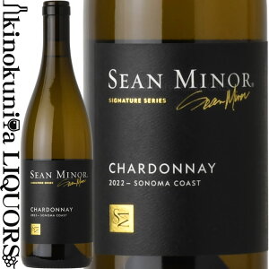 V[ }Ci[ VOl`[ Vhl [2022] C h 750ml / AJ JtHjA \m} / SEAN MINOR SIGNATURE CHARDONNAY SONOMA COAST