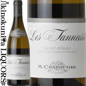 M VveBG / T yC  ^k[ u [2023] C h 750ml / tX k[kn ACTyC / M.Chapoutier St-Peray Les Tanneurs Blanc