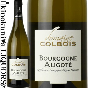 �h���[�k �R���{�� / �u���S�[�j�� �A���S�e [2024] �����C�� �h�� 750ml / �t�����X AOC �u���S�[�j�� Domaine Colbois Bourgogne Aligote