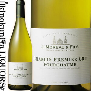J.[ G tBX / Vu1 tV[ [2019] C h 750ml / tX uS[j Vu v~G NAC J.MoreauFils Chablis 1er Cru Fourchaume