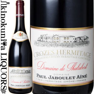 N[Y G~^[W h[k h ^x[ [W [2015] ԃC t{fB 750ml / tX R[g f [k AOC Paul Jaboulet Aine |[ Wu Gl Crozes Hermitage Domaine de Thalabert 