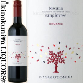 ポッジョトンド / トスカーナ ロッソ オーガニック [2020] 赤ワイン ミディアムボディ 750ml / イタリア トスカーナ トスカーナ IGT／Poggiotondo S.r.l. Poggiotondo Toscana Rosso Organic
