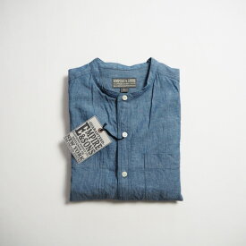 EMPIRE&SONS エンパイアアンドサンズ バンドカラーシャンブレーシャツ L/S BAND COLLAR SHIRT 5oz VINTAGE CHAMBRAY