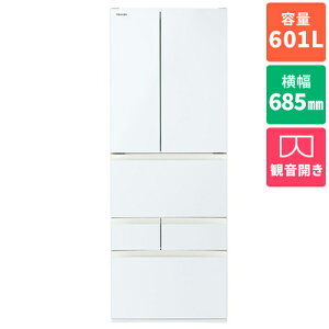 �y�W���ݒu�������z����(TOSHIBA) GR-A600FK-EW �O�����z���C�g VEGETA 6�h�A�①�� �ω��J�� 601L ��685mm