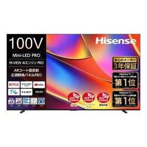 yWݒuznCZX(Hisense) 100YR8U 100V^ 4K MiniLEDter