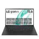 LGエレクトロニクス(LG) 15Z90S-VP55J LG gram 15.6型 Core Ultra 5/16GB/512GB オブシディアンブラック Windows 11Pro ノートパソコン