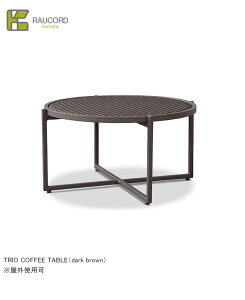 TRIO COFFEE TABLE/K.RAUCORD�V���[�Y�y�S�V��^�Ƌ� �P�C���E�R�[�h ���O�Ƌ� �_�C�j���O�e�[�u�� �K�[�f���t�@�j�`���[ �l�H���^�� �h�C�c�E���[�n�E�Ў����̗p�z