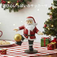 クリスマス 【026377】 サッカー サンタ スポーツサンタ 置物 クリスマス 飾り インテリア ミニチュア サ…