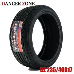 DANGER ZONE TOUGE �� BATTLE 235/40R17 94W XL �X�|�[�c�^�C�� �����s ���Z�p �h���t�g ���K�p �l��z���\