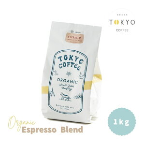 Ɩp R[q[ Ɩp GXvb\ uh G`IsA J uh TOKYO COFFEE Organic Espresso Blend 1kg Ɩp R[q[ I[KjbN  ƖpR[q[ I[KjbN pTCY 