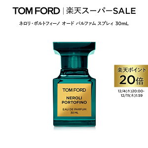 y|Cg20{zɃGg[Ń|Cg{9{b12/4 20:00`12/11 1:59lE|gtB[m I[h pt@ XvB 30mL b gtH[h tom ford  I[hpt@ tOX 