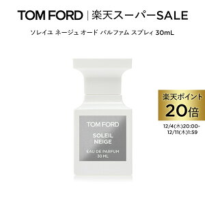 y|Cg20{zɃGg[Ń|Cg{9{b12/4 20:00`12/11 1:59\C l[W I[h pt@ XvB 30mL b gtH[h tom ford  I[hpt@ tOX \