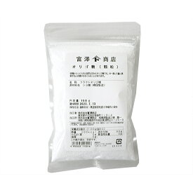 オリゴ糖（顆粒） / 150g【 富澤商店 公式 】