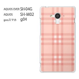 ゆうパケ送料無料【docomo AQUOS EVER SH-04G】【AQUOS SH-M02】【gooスマホ g04】sh04g shm02 G04 SIMフリー ケース カバー CASEアクセサリー スマホケース スマートフォン用カバー クリア 透明[チェック(ピンク)/sh04g-pc-new0869]