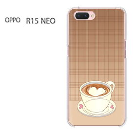 ゆうパケ送料無料 OPPO R15 NEO オッポ r15neoR15 Neo simフリー ケース カバークリア 透明 ハードケース ハードカバーアクセサリー スマホケース スマートフォン用カバー【カフェ・コーヒー284/r15neo-PM284】