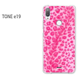 ゆうパケ送料無料 TONE e19 トーンモバイルtone e19 TONE E19アクセサリー スマホケース カバー ハード ポリカーボネート【ヒョウ柄 ピンク（A）/tonee19-M704】