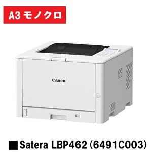 Satera LBP462 (6491C003) A3 mN v^[yVizCANON(Lm) lC@Iy2`3cƓoׁzyz[J[îߑyѓEj[is
