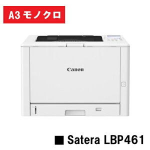 Satera LBP461 (6491C004) A3 mN v^[yVizCANON(Lm) lC@Iy2`3cƓoׁzyz[J[îߑyѓEj[is