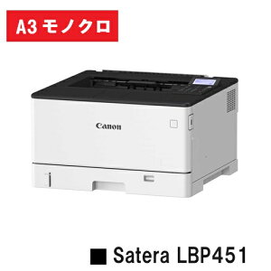 Satera LBP451 (4961C003) A3 ���m�N�� �v�����^�[ �y�V�i�zCANON(�L���m��) �l�C�@��I�y�����񂹕i�z�y���������z�����[�J�[�����i�̂��ߑ�����y�ѓ��E�j�[�i�s��