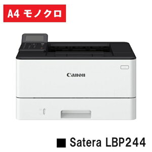 �y�V�i�zCANON(�L���m��) �l�C�@��IA4���m�N���v�����^�[Satera LBP244(5952C007)�y2�`3�c�Ɠ����o�ׁz�y���������z�����[�J�[�����i�̂��ߑ�����s��