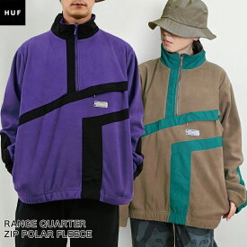 HUF ハフ RANGE QUARTER ZIP POLAR FL00183 メンズ レディース フリース ブルゾン ジャンパー 長袖 ユニセックス 男女兼用