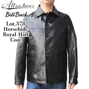 Bilt Buck by ATTRACTIONS �r���g�o�b�N �o�C �A�g���N�V�����Y Lot. 378 Horsehide Royal Half Coat �z�[�X�n�C�h ���C�����n�[�t�R�[�g �J�[�R�[�g �I�C���t�B�j�b�V�� �t���x�W�^�u���^���j���O�E�z�[�X�n