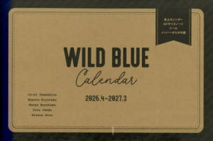 �y���������zWILD�@BLUE�@CALENDAR�^