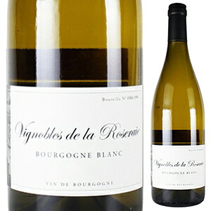 【6本〜送料無料】ブルゴーニュ ブラン 2022 ドメーヌ ド ラ ロズレー 白ワイン フランス 750ml 自然派 シャルドネ 果実味