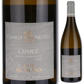 【6本～送料無料】シャルリー ニコル シャブリ アンテ MCMLXXX 2022 白ワイン シャルドネ フランス 750ml