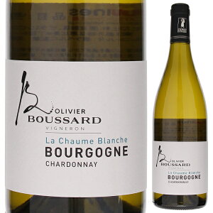 【6本〜送料無料】ブルゴーニュ シャルドネ ラ ショーム ブランシュ 2023 ドメーヌ オリヴィエ ブサール 白ワイン フランス 750ml 果実味