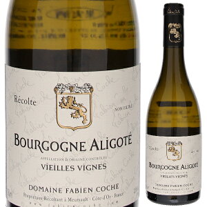 【6本〜送料無料】ブルゴーニュ アリゴテ 2022 ドメーヌ ファビアン コシュ 白ワイン フランス 750ml 果実味