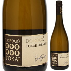 【6本〜送料無料】ドボゴ トカイ フルミント 2015 白ワイン フルミント ハンガリー 750ml スクリューキャップ
